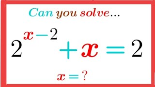 Japanese | Can You Solve it? | 2^(x-2)+x=2 #olympiad #algebra #maths