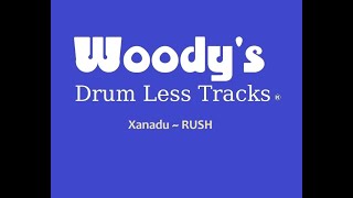 Drumless Track ~ Xanadu by RUSH ~ FREE Drum Less Tracks by Woody's