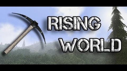 Rising World - Tutorial/Let