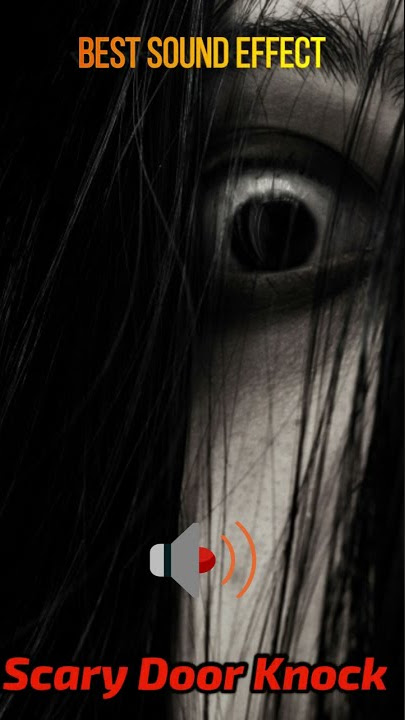 Scary Door Knock Sound Effect #shorts