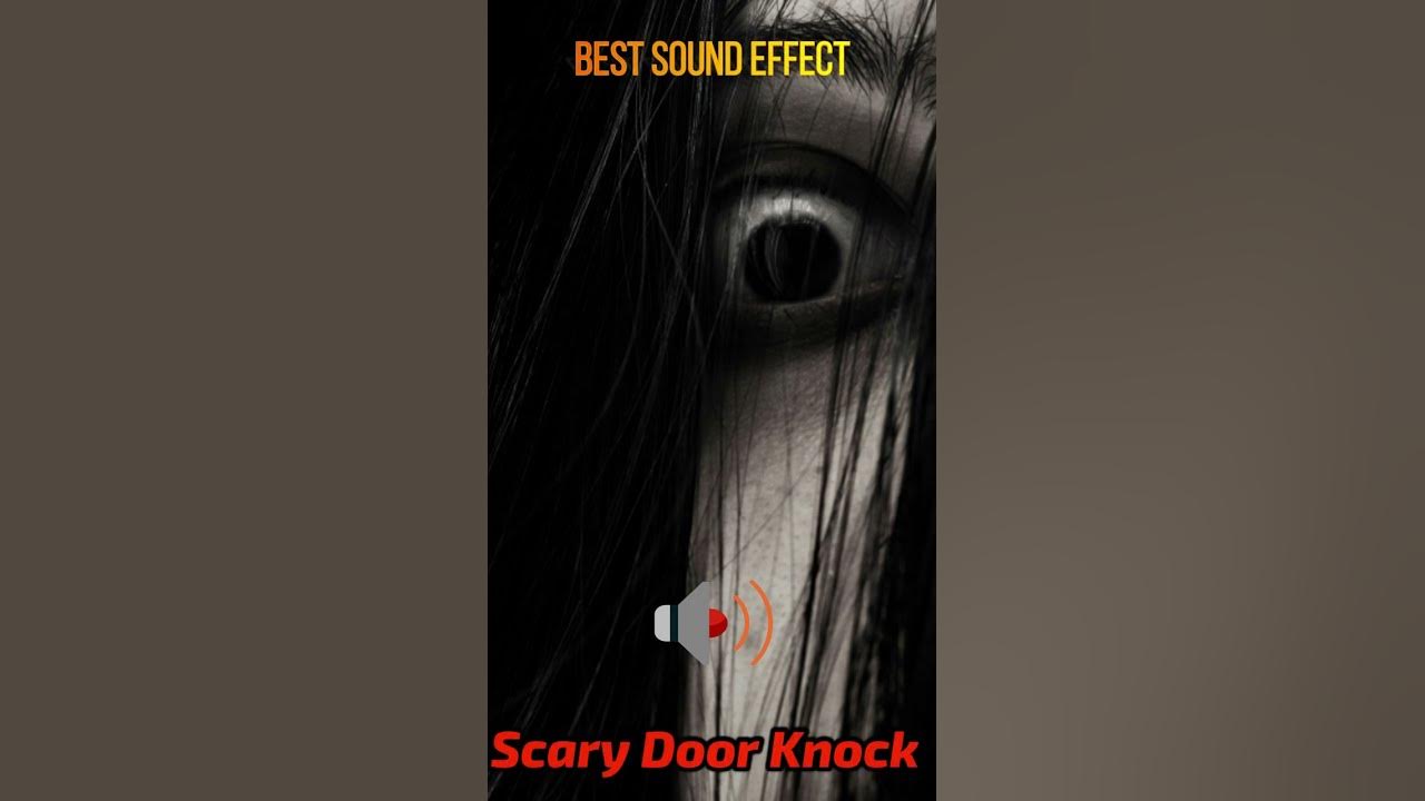 Scary Door Knock Sound Effect #shorts