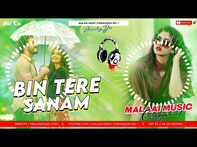 Dj Malaai Music ✓✓ Malaai Music Jhan Jhan Bass Hard Bass Toing Mix Hindi Dj Song Bin Tere Sanam class=