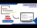 In-depth Tutorial: Free Microsoft Account Setup 2024 | Create Microsoft Account Free In Windows 11 |