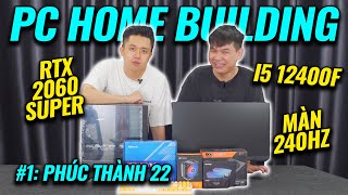 PC HOME BUILDING #1: BUILD PC CHO A PHÚC THÀNH 22
