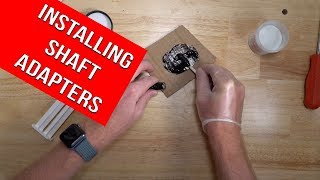 Installing a Shaft Adapter