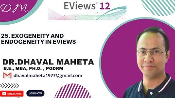 25. Endogeneity and Exogeneity using Eviews|| Dr. Dhaval Maheta