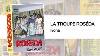 La Troupe Roséda - Ivona 1994