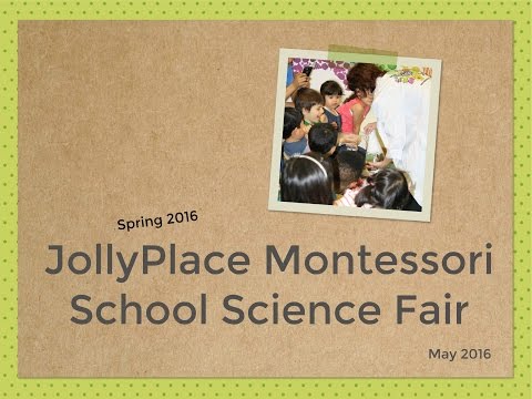 JollyPlace Montessori School Science Fair