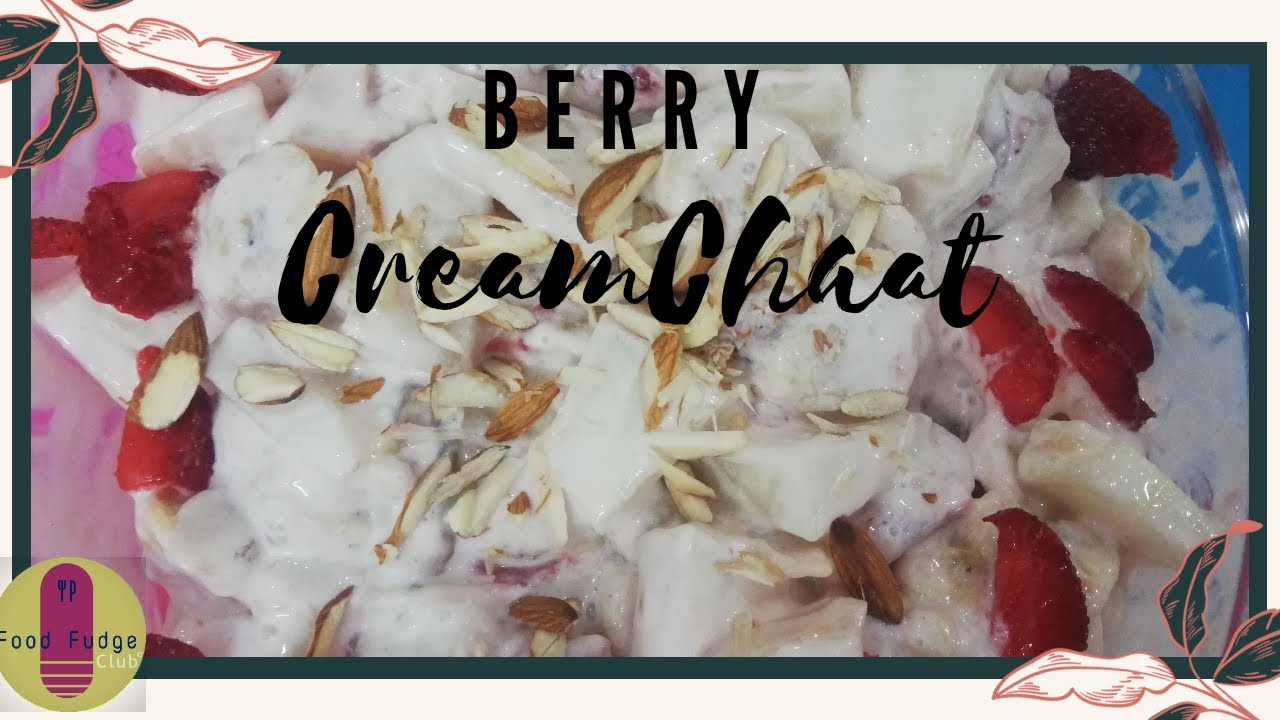 Cream Fruit Chaat with Strawberry Jam-Ramadan Special