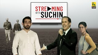Streaming With Suchin | Paatal Lok | The Half Of It | Jerry Seinfeld | Film Companion