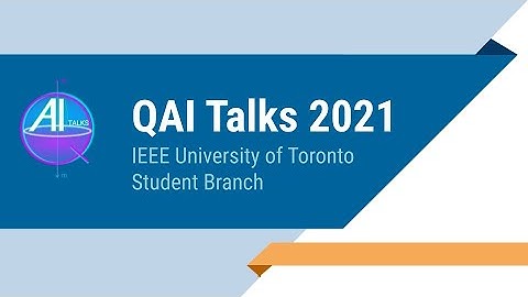 IEEE UofT QAI Talks