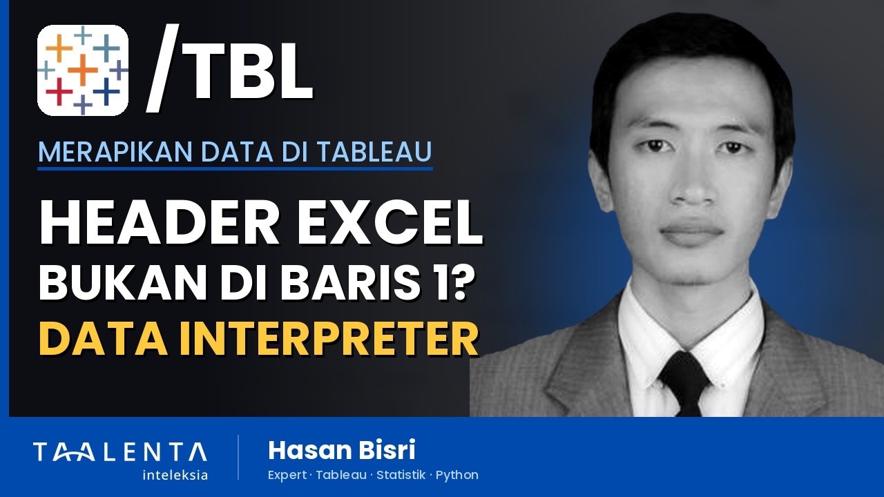 Pengguna Tableau yang Header Excel-nya Tidak di Baris Pertama Bisa Pakai Data Interpreter