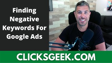 Finding Negative Keywords For Google Ads