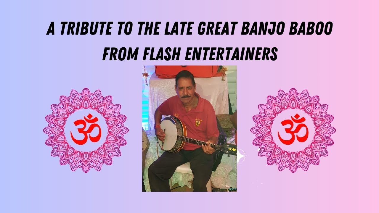 Flash Entertainers  Tribute to Banjo Baboo