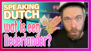 WAT IS EEN NEDERLANDER? - Dutch Lesson - Nederlandse Les NT2 #learndutch #nederlands