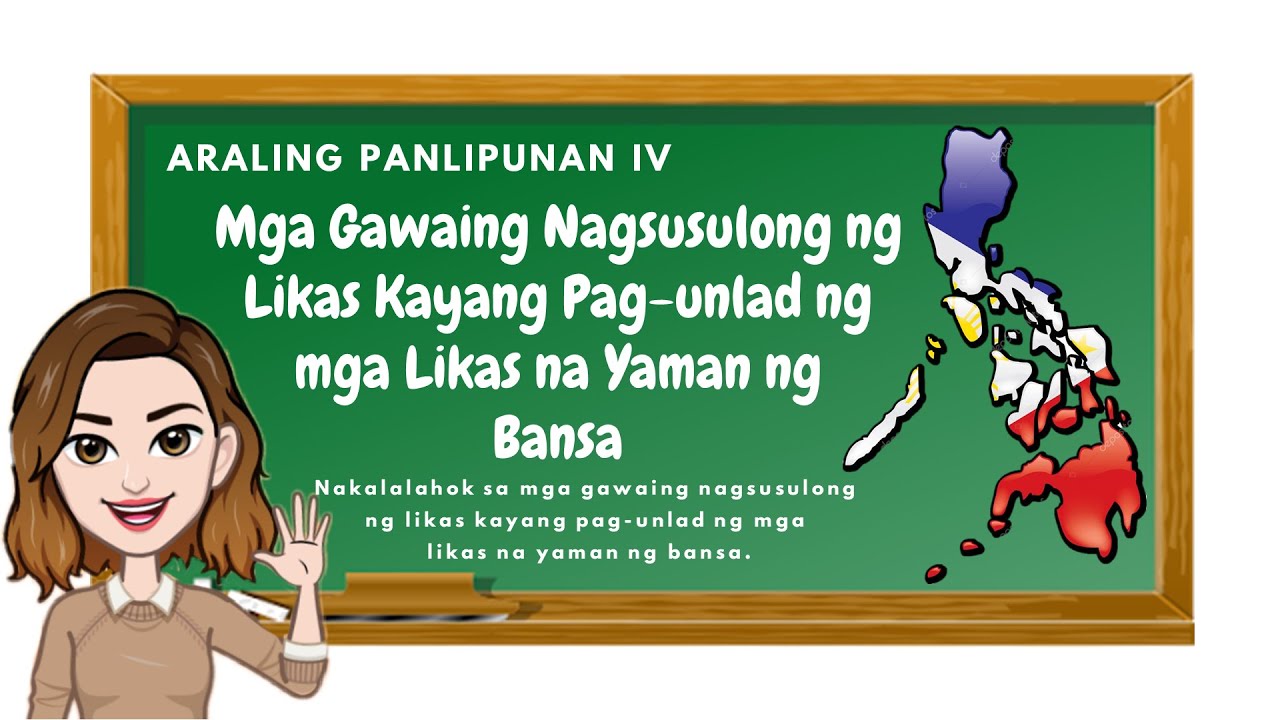 Araling Panlipunan 4 Gawaing Nagsusulong Ng Likas Kayang Pag Unlad Ng