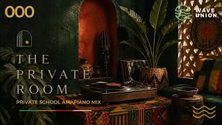 Private School Amapiano U0026 Jazz House Mix  The Private Room 000   Deep Soulful Keys  Late Night