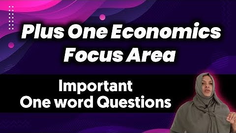 Plus One Economics Focus Area| Important one word questions|+1 Focus area|Economics|focus area |.