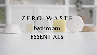 Zero Waste Plastic Free Bathroom Essentials