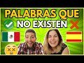 ESTAS PALABRAS DE MÉXICO NO EXISTEN EN ESPAÑA! | MI NOVIA Y YO REACCIONAMOS