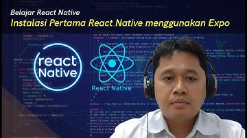 #1.1 React Native - Instalasi Pertama menggunakan Expo