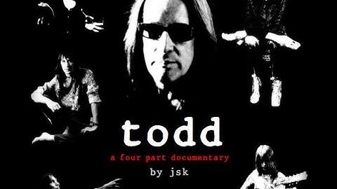 TODD - (A Todd Rundgren Documentary By JSK) Part 1/4
