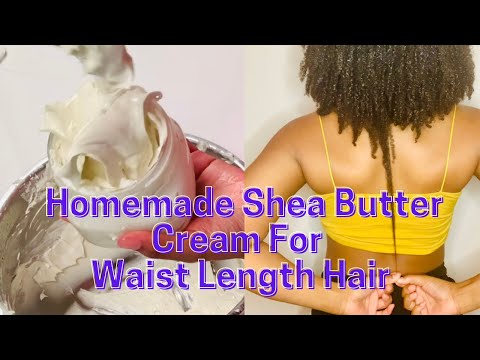 Homemade Shea Butter Cream for Waist Length Hair!!! // Super Detailed // Step-by-Step Breakdown