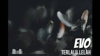 Download lagu Evo - Terlalu Lelah #GuitarBackingTrack With Vocal