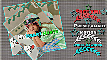 Dax-my heart hurts//xml file check in description📁//alight motion preset 👇👇💫💫..