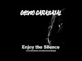 Chino Carabajal - Enjoy the Silence