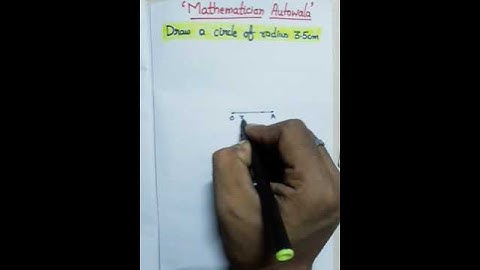 Draw a Circle of radius 3.5 cm