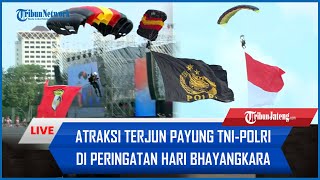 🔴 LIVE Detik-detik Atraksi Terjun Payung TNI-Polri di Peringatan Hari Bhayangkara ke-78