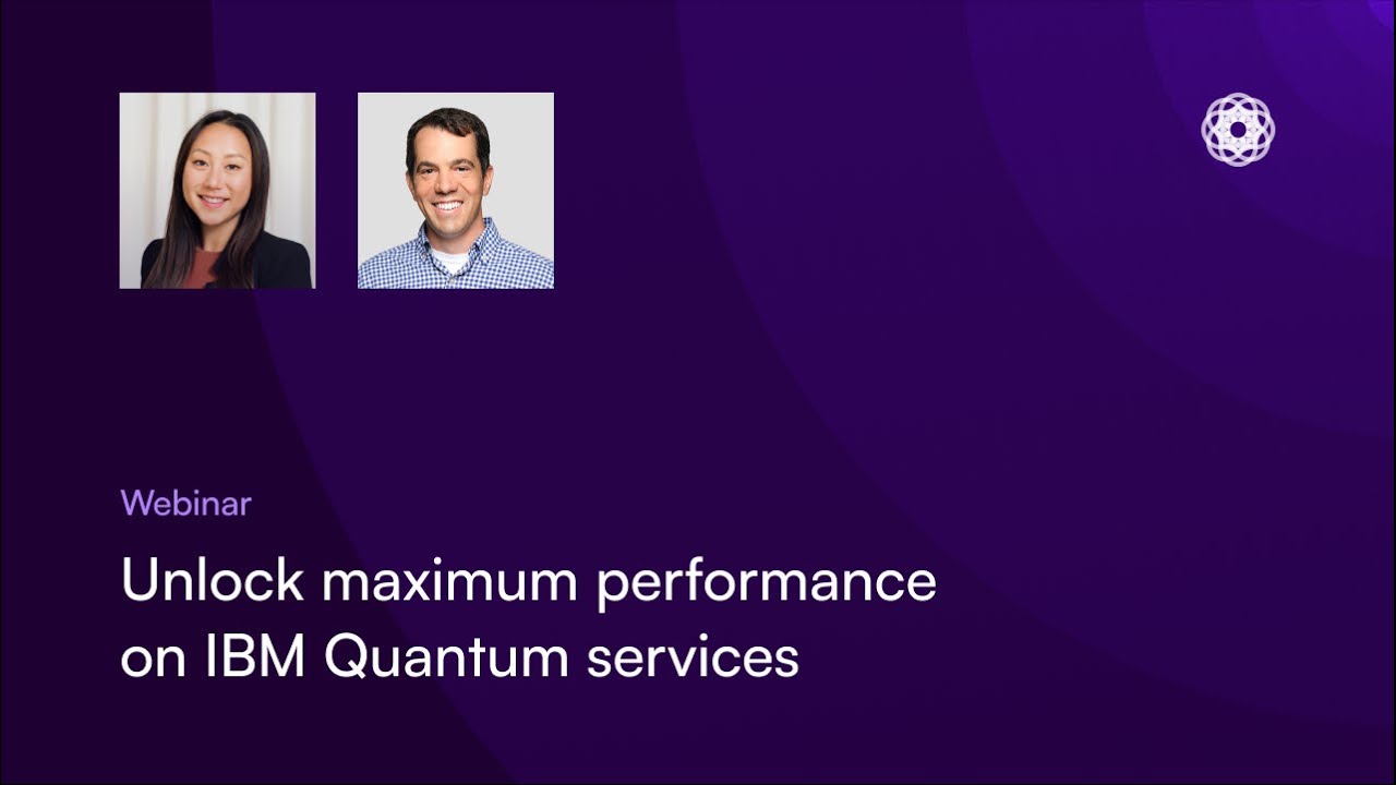 Unlock maximum performance on IBM Quantum services 