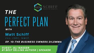 The Business Owner's Dilemma-A Conversation with Special Guest Ali Nasser.