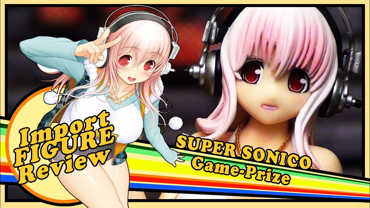 Super Sonico Game Prize Review YouTube Super sonico game prize review youtube