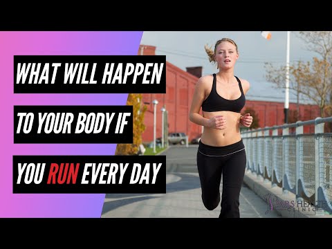 What Will Happen to Your Body If You Run Everyday?