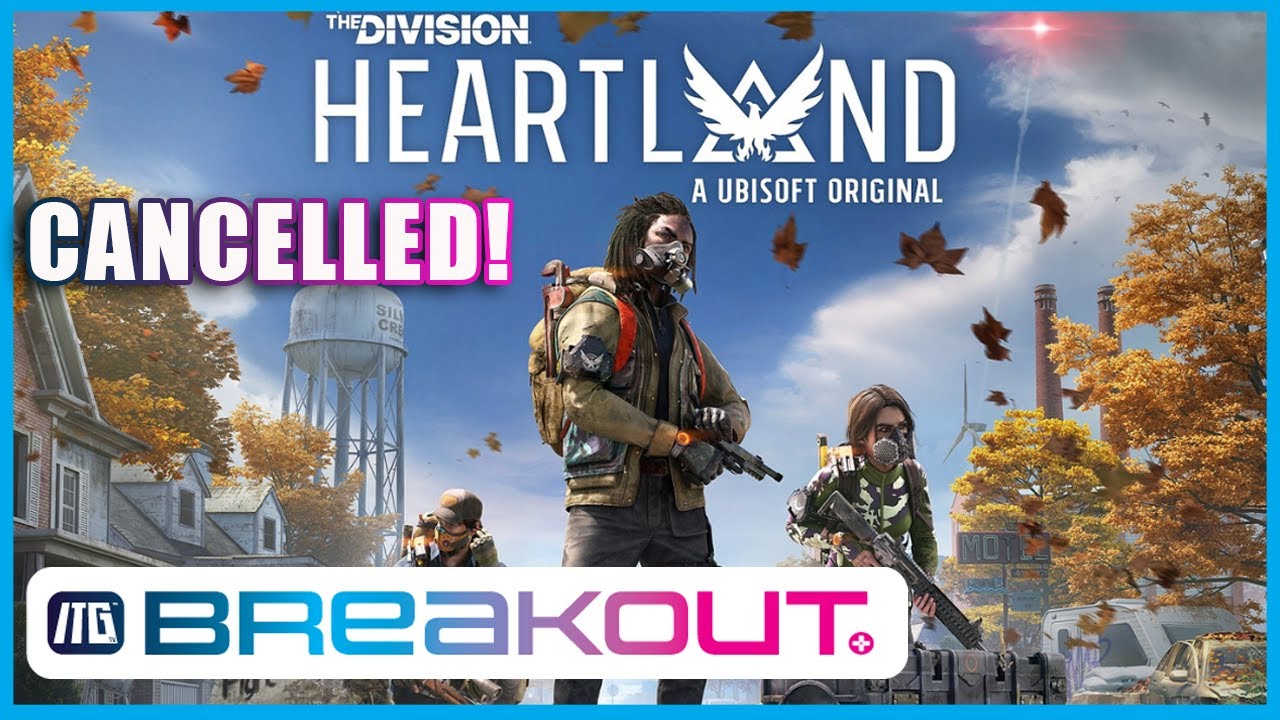 The Division Heartland Cancelled ITG Daily Breakouts YouTube the-division-heartland-cancelled-itg-daily-breakouts-youtube