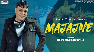 Majajne | Babu Chandigarhia | Video Song | Popular Punjabi Song