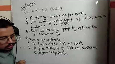 Estimate, purpose, types of estimate,  methods of quantity calculation full explain  #E & S .part-1