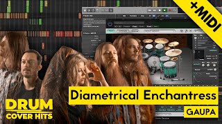 GAUPA - Diametrical Enchantress (Drum cover) Drums MIDI in description