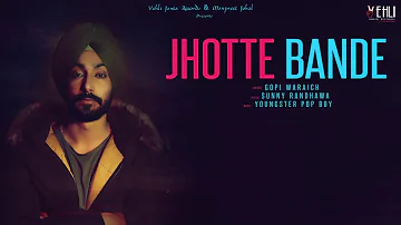 Jhotte Bande - Gopi Waraich (Full Song) Latest Punjabi Songs 2018 | Vehli Janta Records