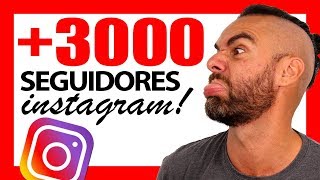 Cómo GANAR +3000 Seguidores REALES en Instagram Rápido (FUNCIONA!)