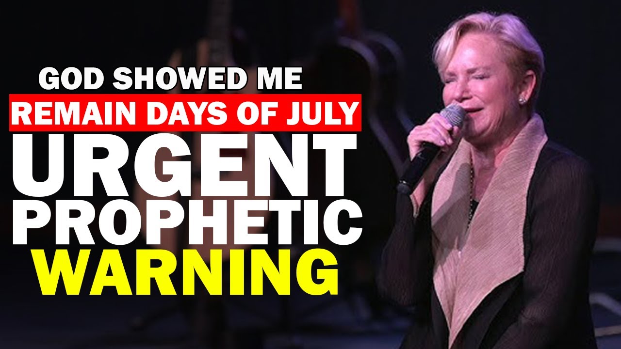 God Showed Me " Remain Days of July 2025 " Urgent Prophetic Word by ...