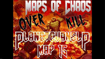 Brutal Doom - Maps of Chaos OVERKILL - Map 15 - PART 2