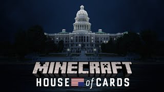 We recreated Washington DC in Minecraft and remade the House of Cards Intro!