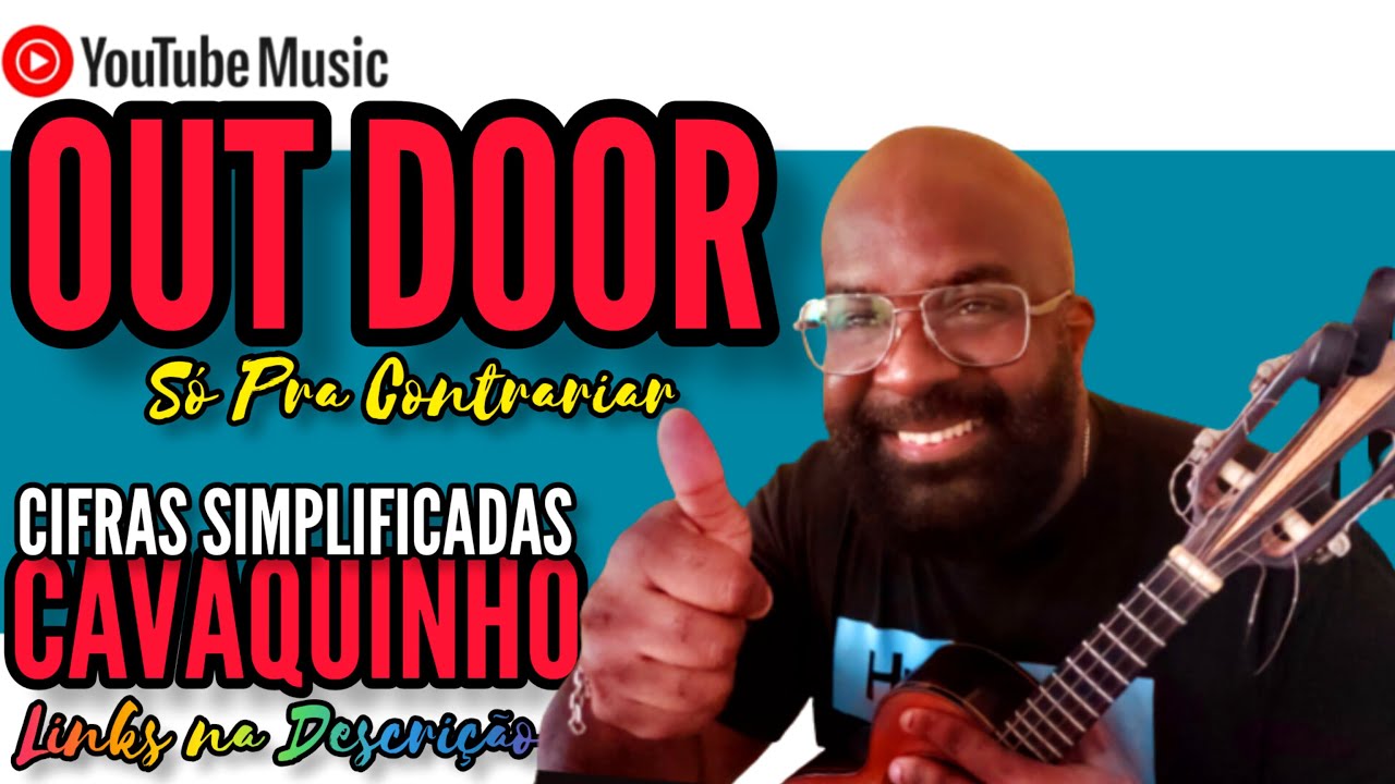 OUT-DOOR - Alexandre Pires Aprenda Como Tocar Cavaquinho, Samba, Pagode,  letra e cifra simplificada 