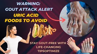 Uric Acid Foods to Avoid: Stay Gout-Free with These TipsOptimize