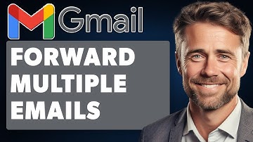 How to Forward Multiple Emails at Once in Gmail (Full 2025 Guide)