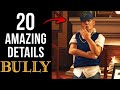 20 AMAZING Details in BULLY