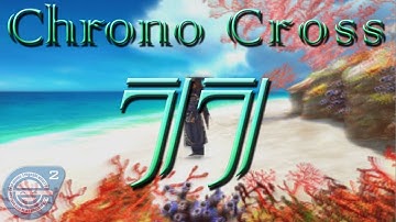 Chrono Cross HD Walkthrough Part 77
